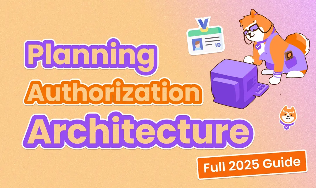 A Full Guide to Planning Your Authorization Model and Architecture