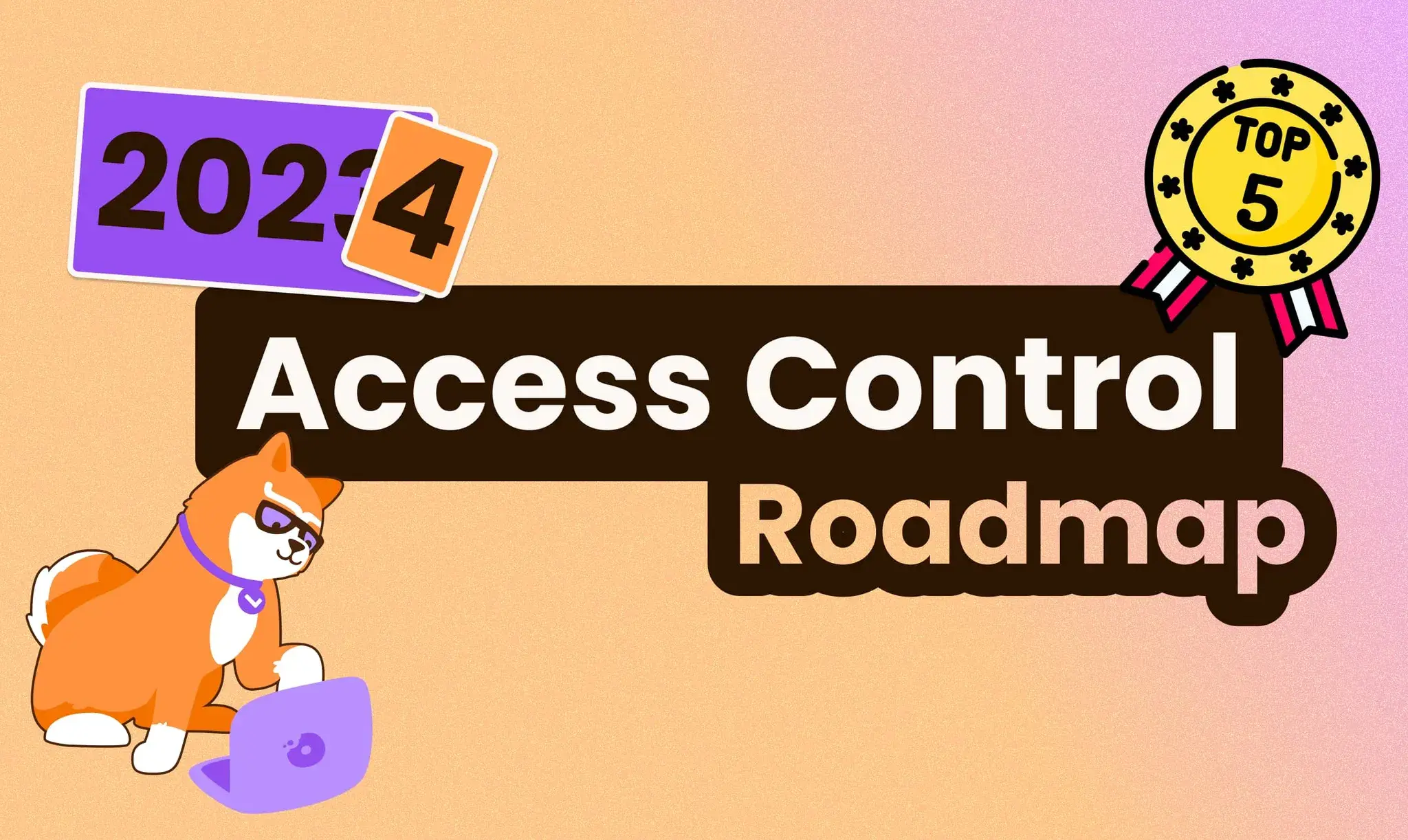 Top 5 Access Control Features You Should Implement in 2024