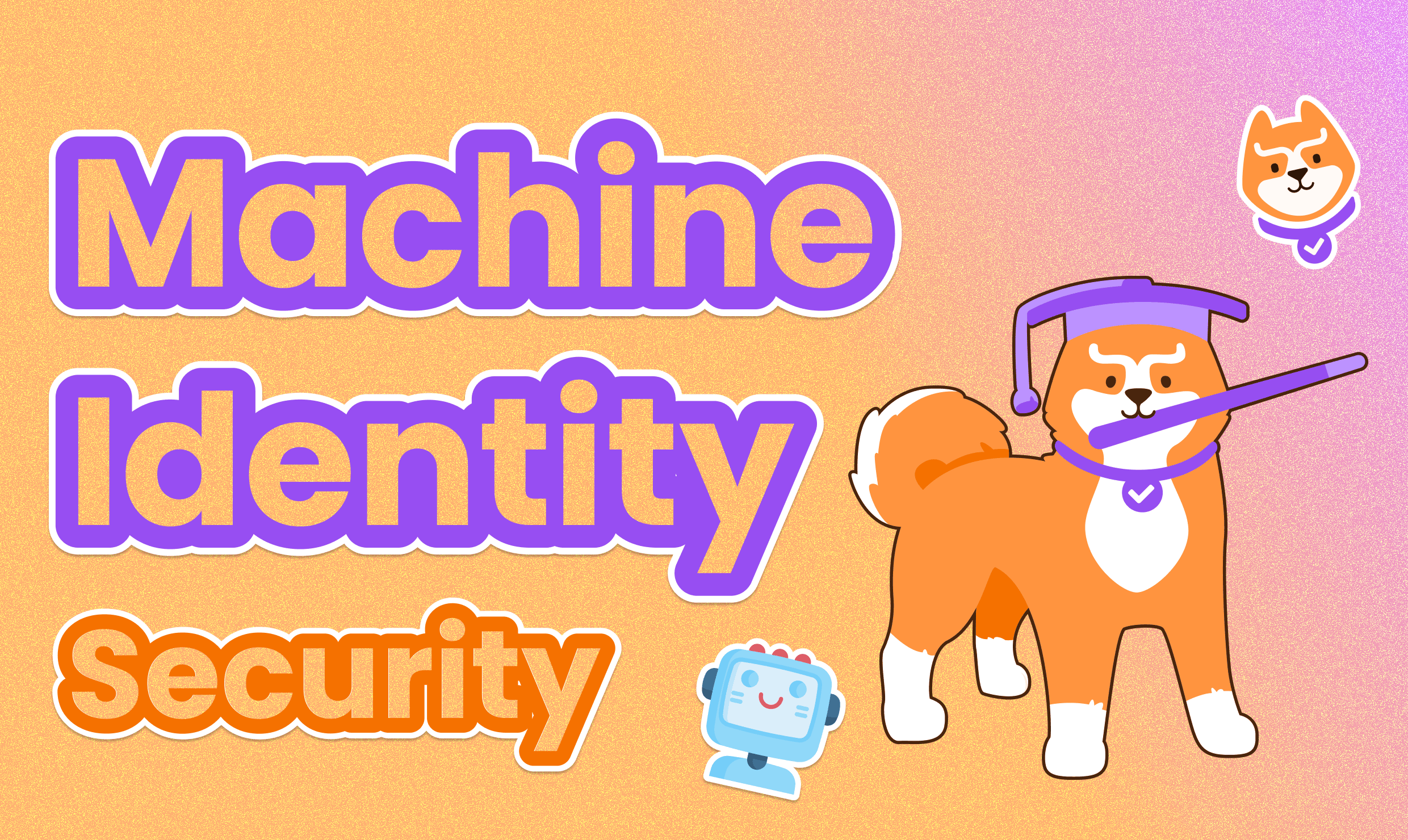 Machine Identity Security: Managing Risk, Delegation, and Cascading Trust