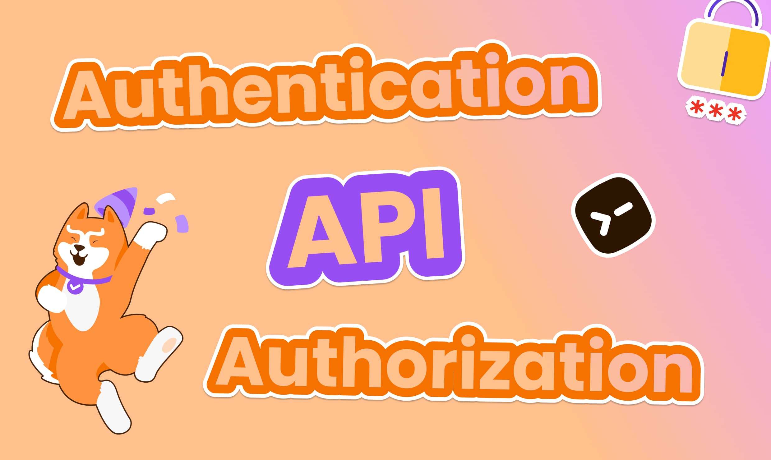 Best Practices for Authentication and Authorization in API