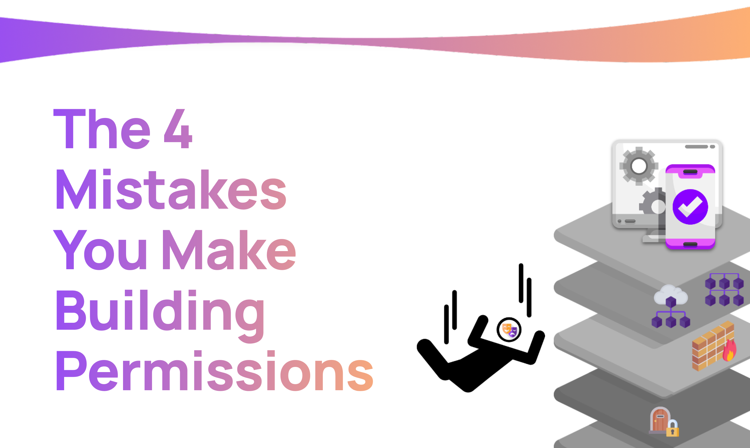 The four mistakes you make building permissions