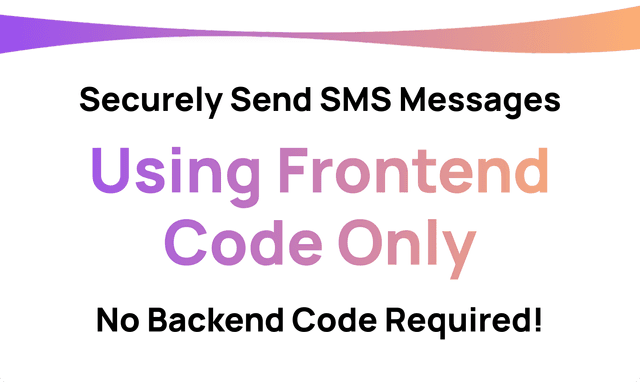 Send SMS Directly from the Browser (No Backend Code Required!)