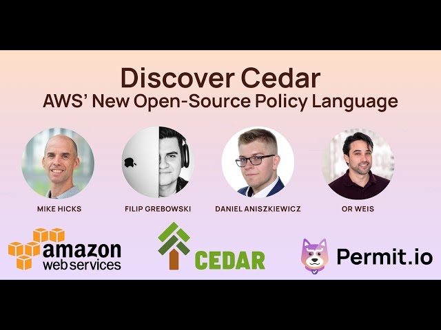 Discover Cedar: A Permit Masterclass with the co-creator of AWS' Cedar, and community leaders